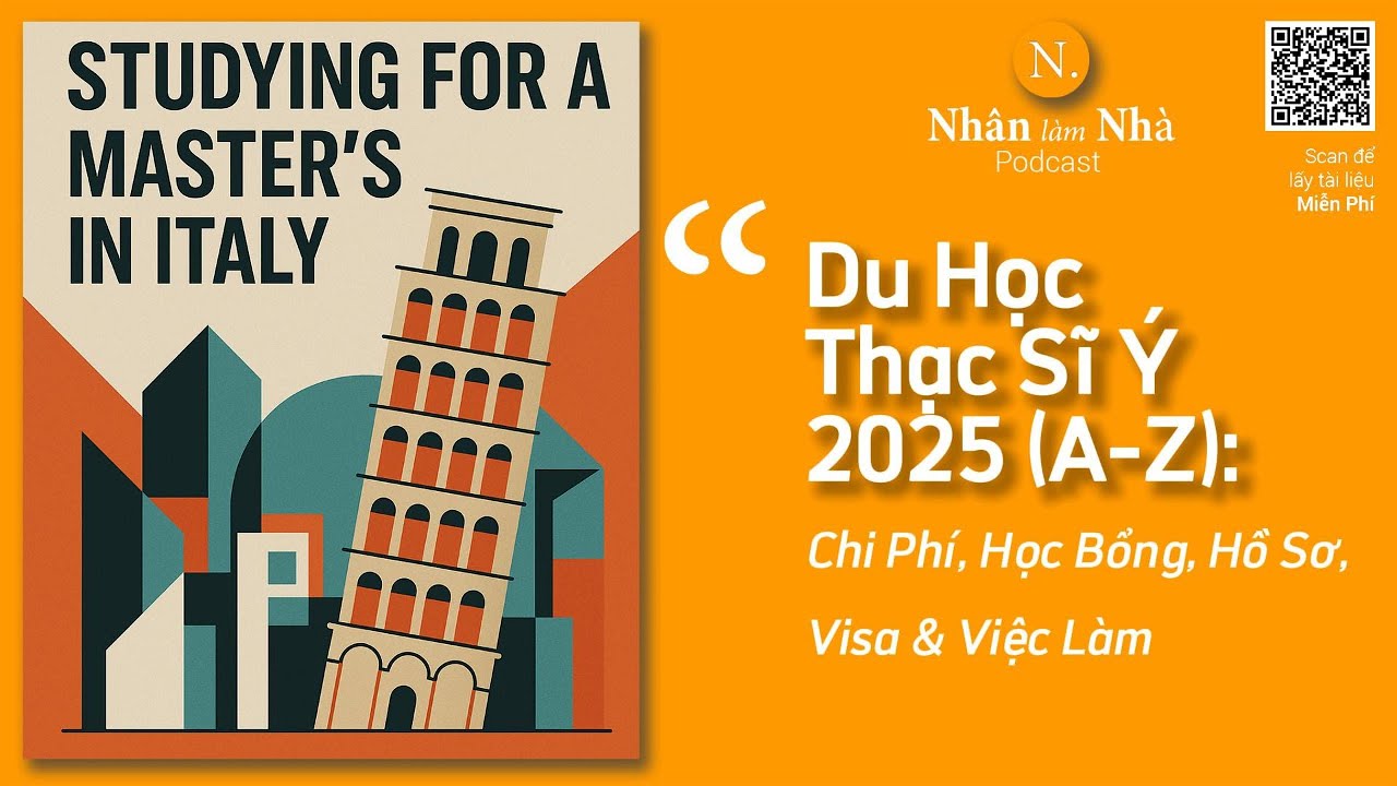Podcast #1: DU HỌC THẠC SĨ Ý 2025–2026: CHI PHÍ, HỌC BỔNG, HỒ SƠ, VISA & VIỆC LÀM, GIẢI MÃ TỪ A-Z 🇮🇹