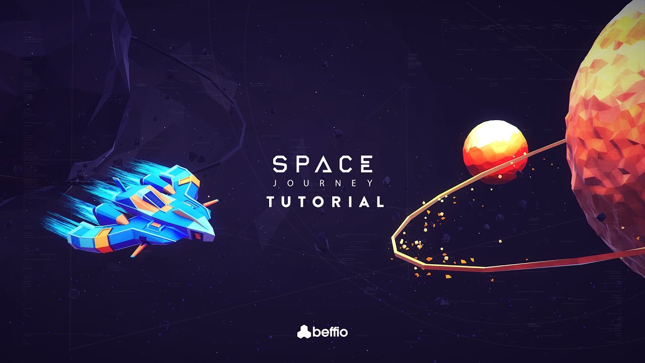 Space Journey - Official Tutorial - Asset Store - Unity3D