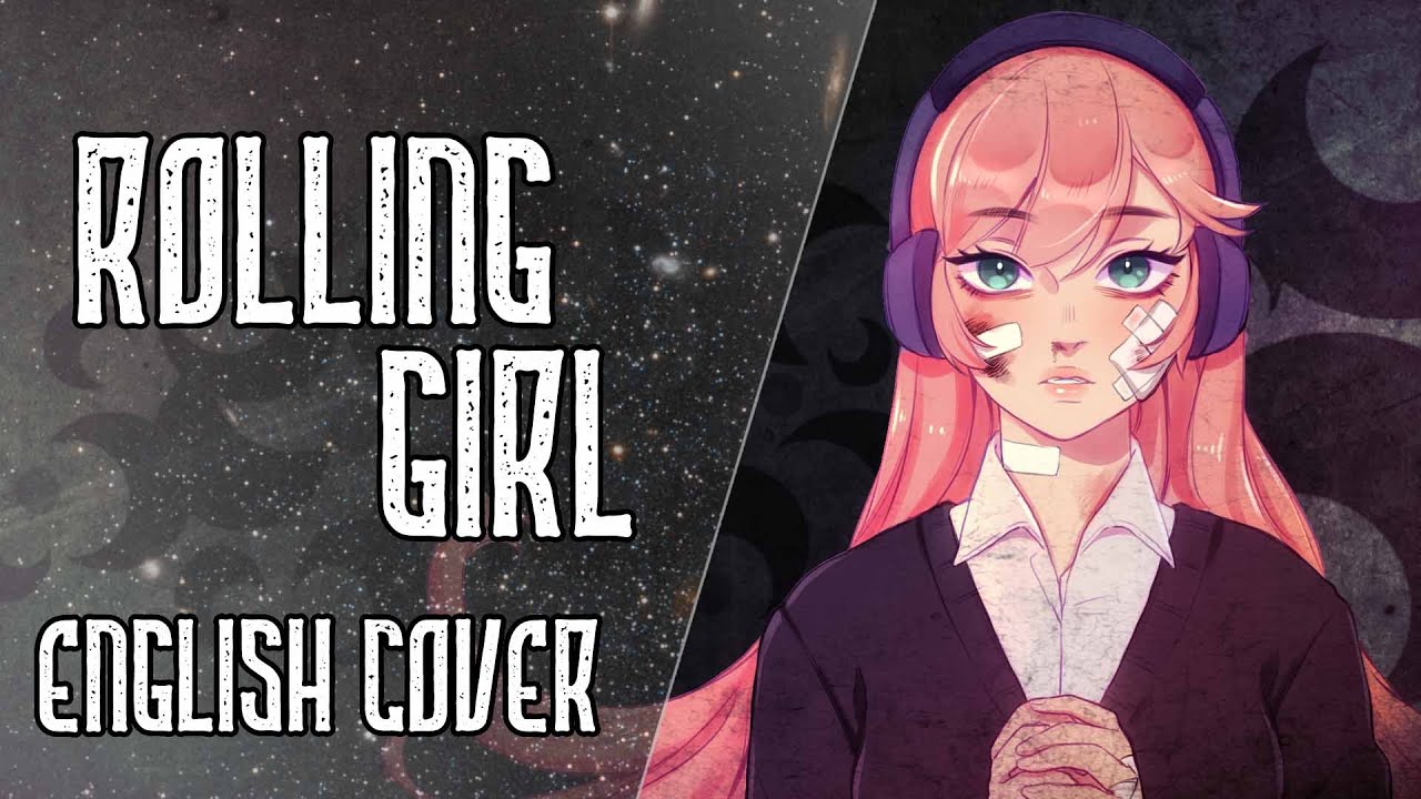 Wowaka - Rolling Girl - English Cover 【Nicki Gee】