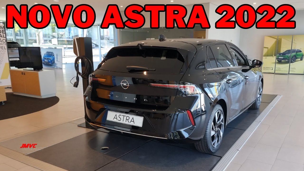 NOVO OPEL ASTRA 2022: A ESCOLHA POR UM MODELO TORNOU - SE AINDA MAIS DIFÍCIL...