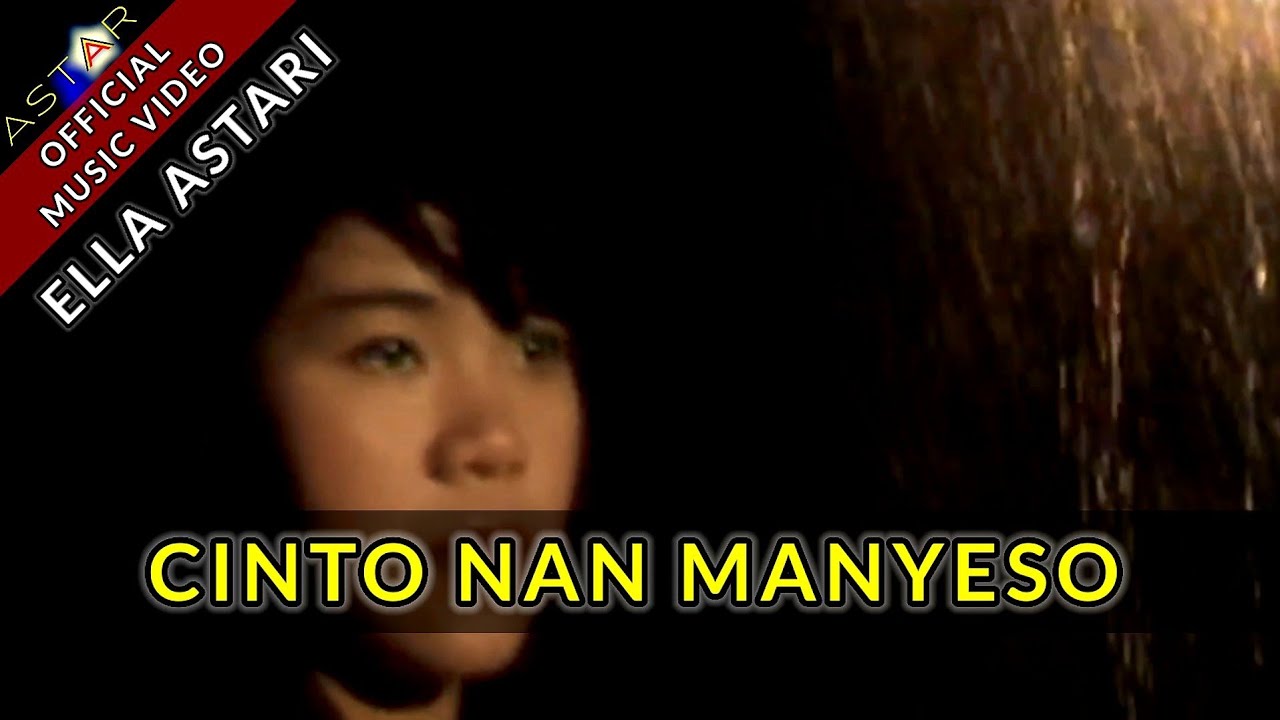 CINTO NAN MANYESO - ELLA ASTARI (OFFICIAL MUSIC VIDEO) LAGU OCU