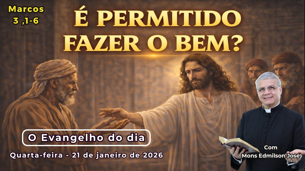 EVANGELHO DO DIA - 21/01/2026 - #HOMILIA DIÁRIA - #EVANGELHO DE HOJE - #LITURGIA DE HOJE