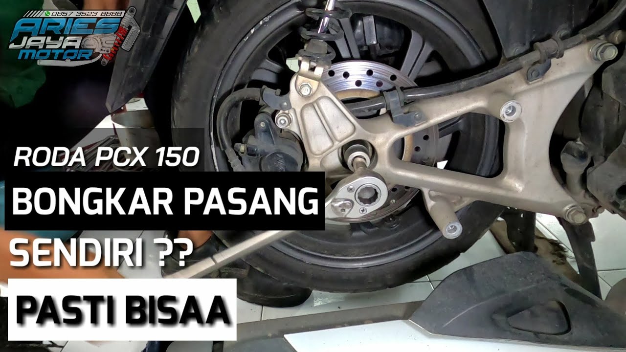 CONTOH CARA BONGKAR PASANG RODA BELAKANG MOTOR | HONDA PCX 150