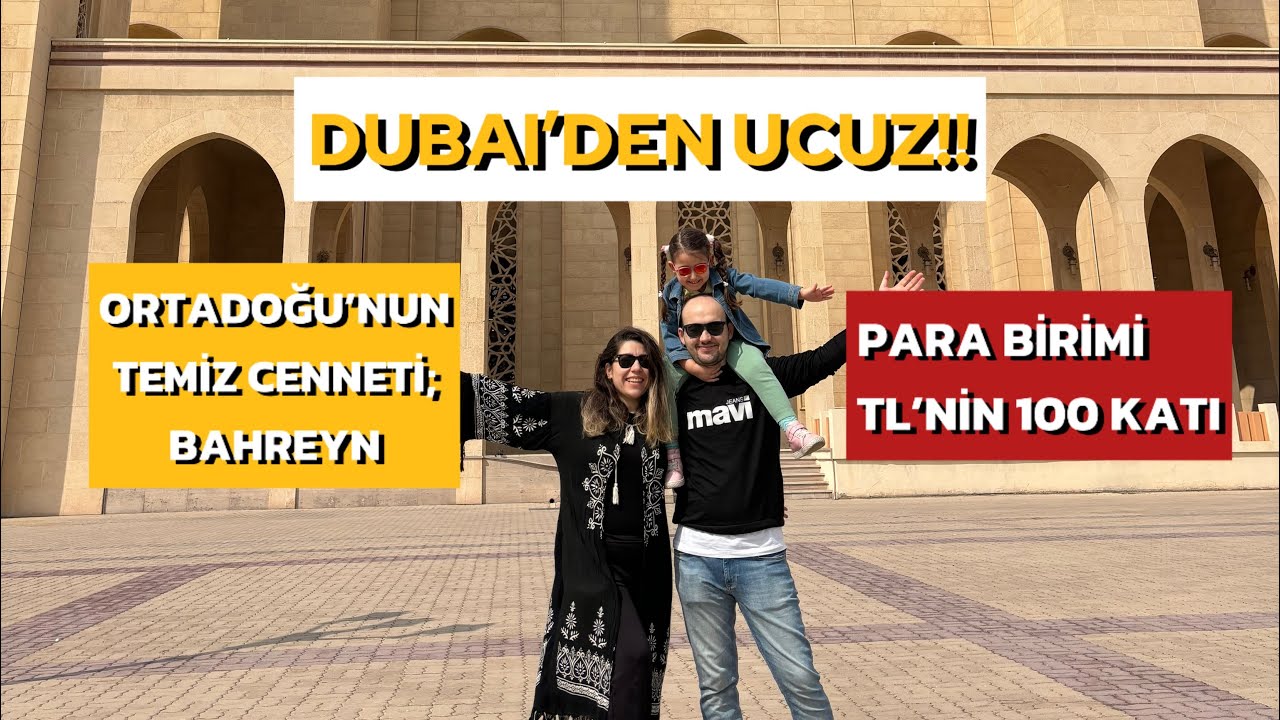 BAHREYN VLOG | D&uuml;nyanın En Temiz &Uuml;lkelerinden Biri! Dubai'den Ucuz Ortadoğu &Uuml;lkesi 🇧🇭