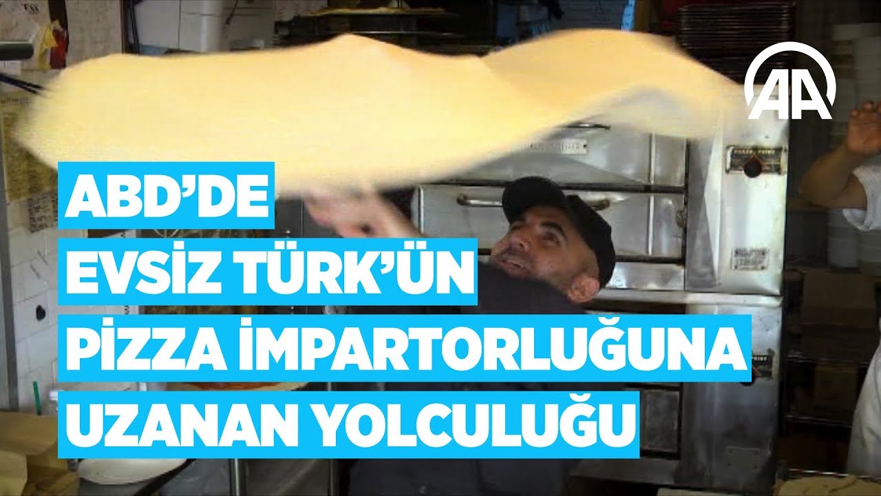 ABD'de evsiz Türk'ün pizza impartorluğuna uzanan yolculuğu