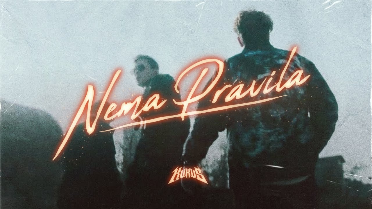 KUKU$ - Nema Pravila (OFFICIAL VIDEO)