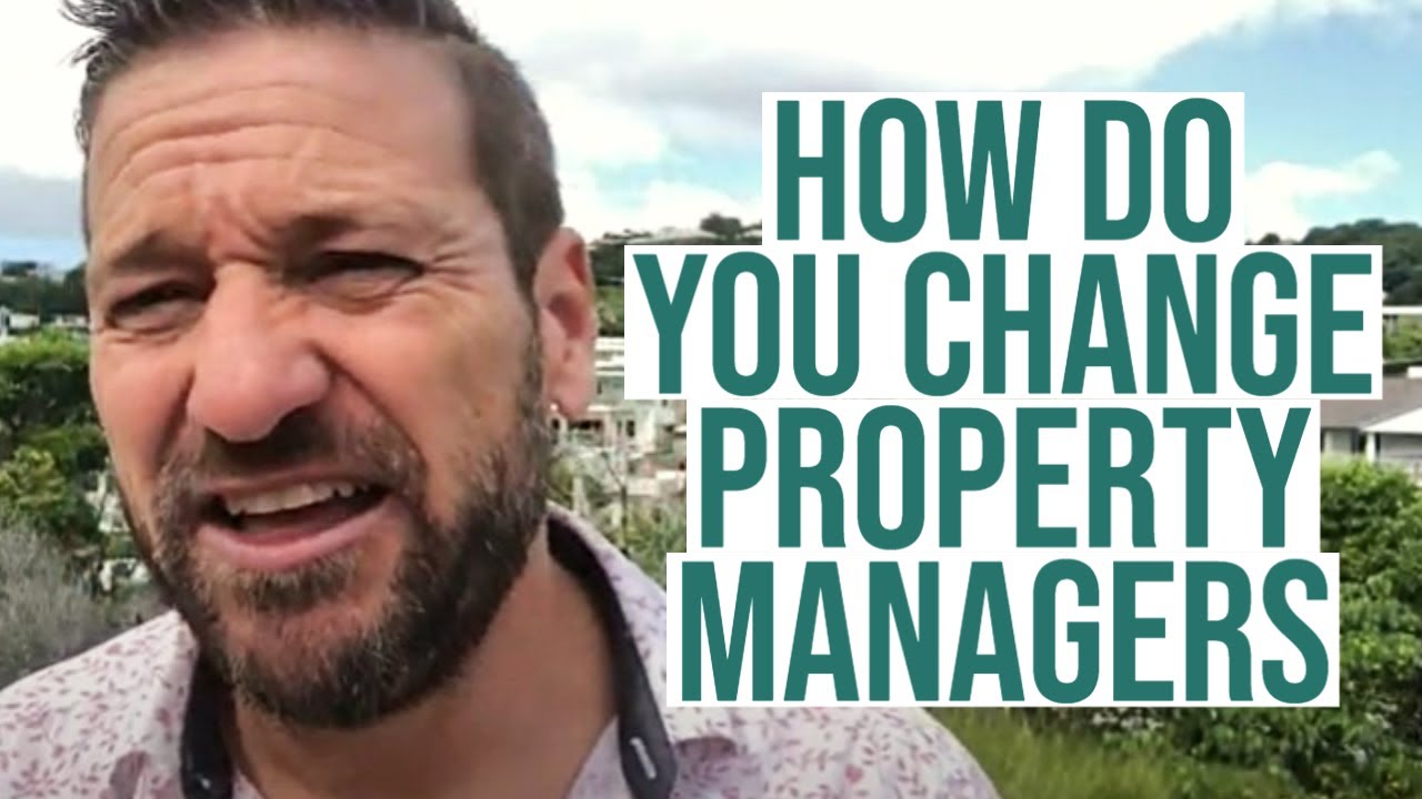 How do you change Property Managers