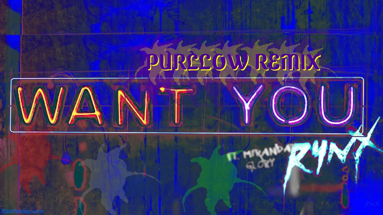 Rynx & Miranda Glory - Want You (Purllow Remix) | Future House