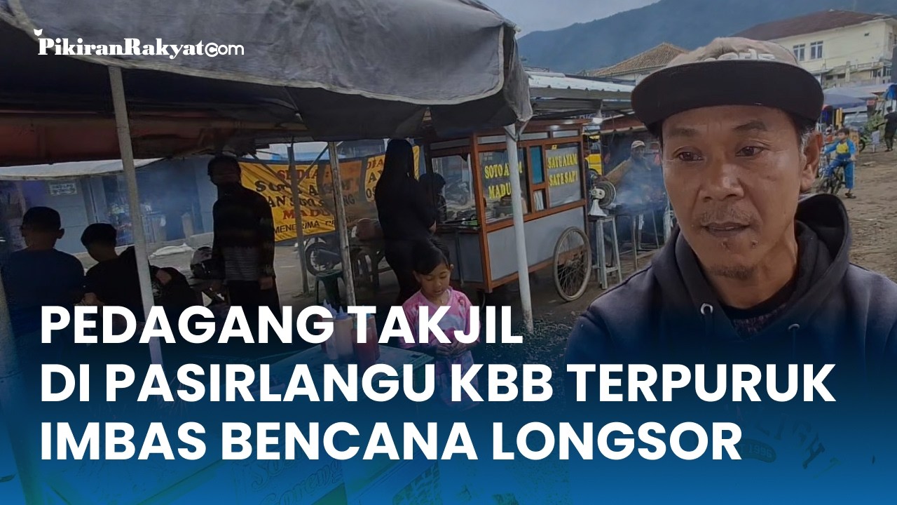 Pedagang Takjil di Pasirlangu KBB Terpuruk Imbas Bencana Longsor, Pembeli Sepi dan Omzet Menurun