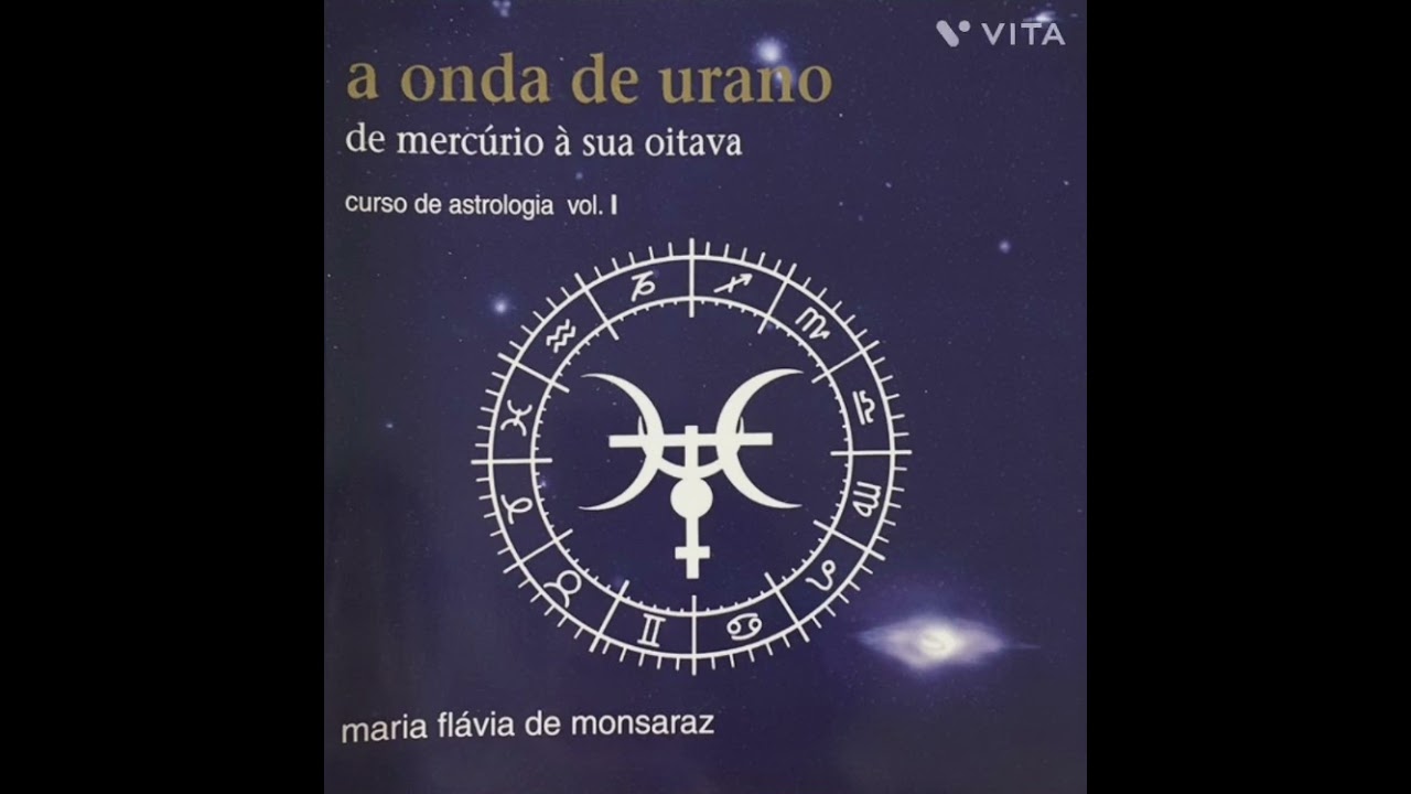 0. A onda de Urano - de mercúrio à sua oitava de Maria Flávia de Monsaraz 
