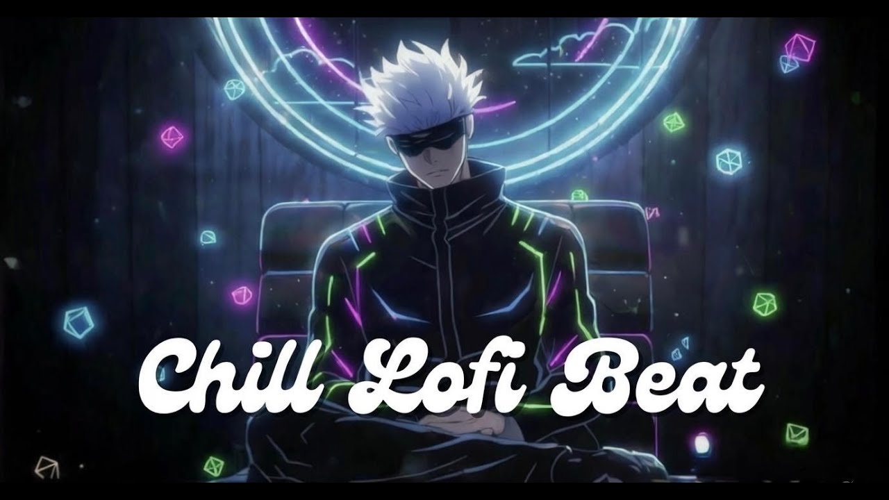 Gojo Night Session 🌃 Lofi Hip Hop & Chillhop ~ Calm Neon Vibes