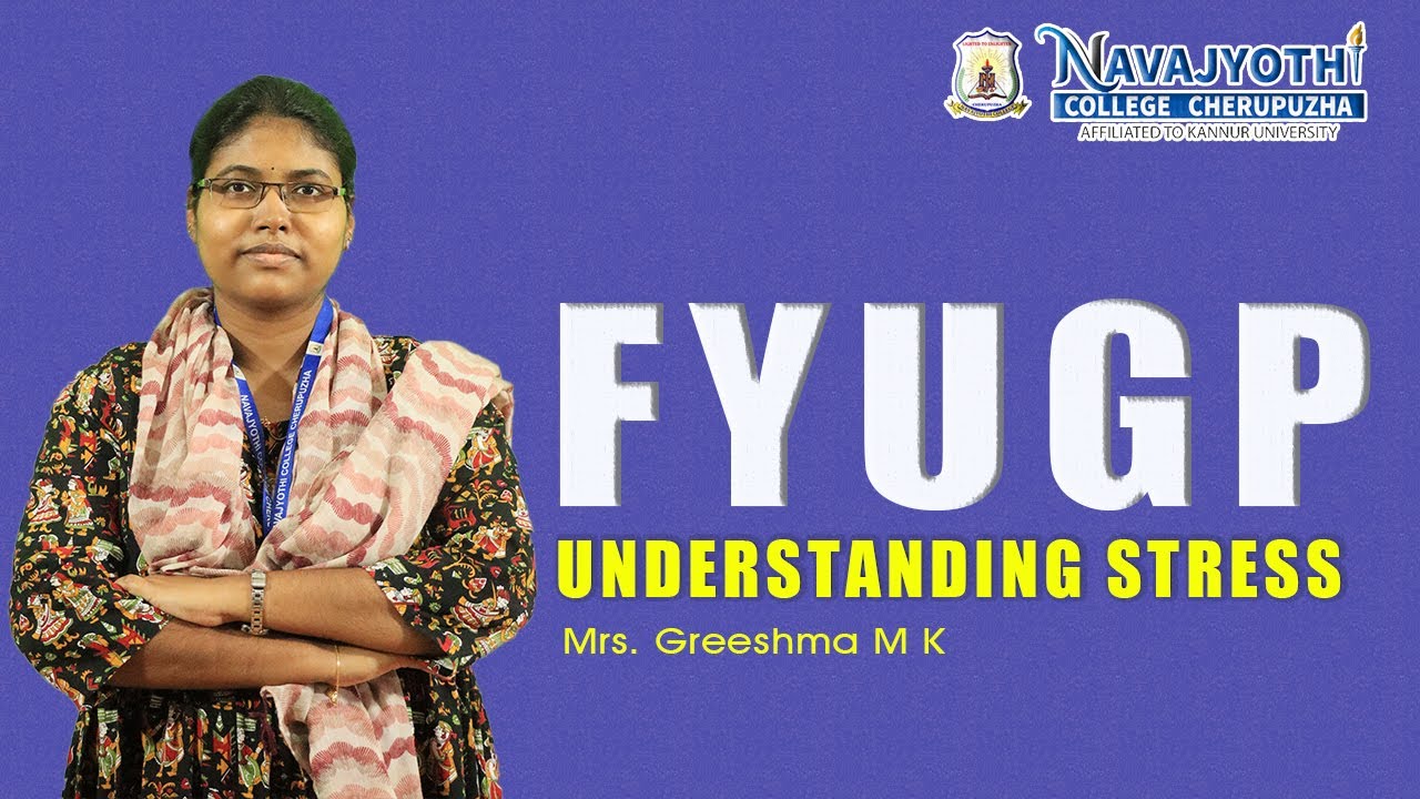 Understanding Stress| Types of stress| Psychology|  Mrs. Greeshma M K| FYUGP| NJC