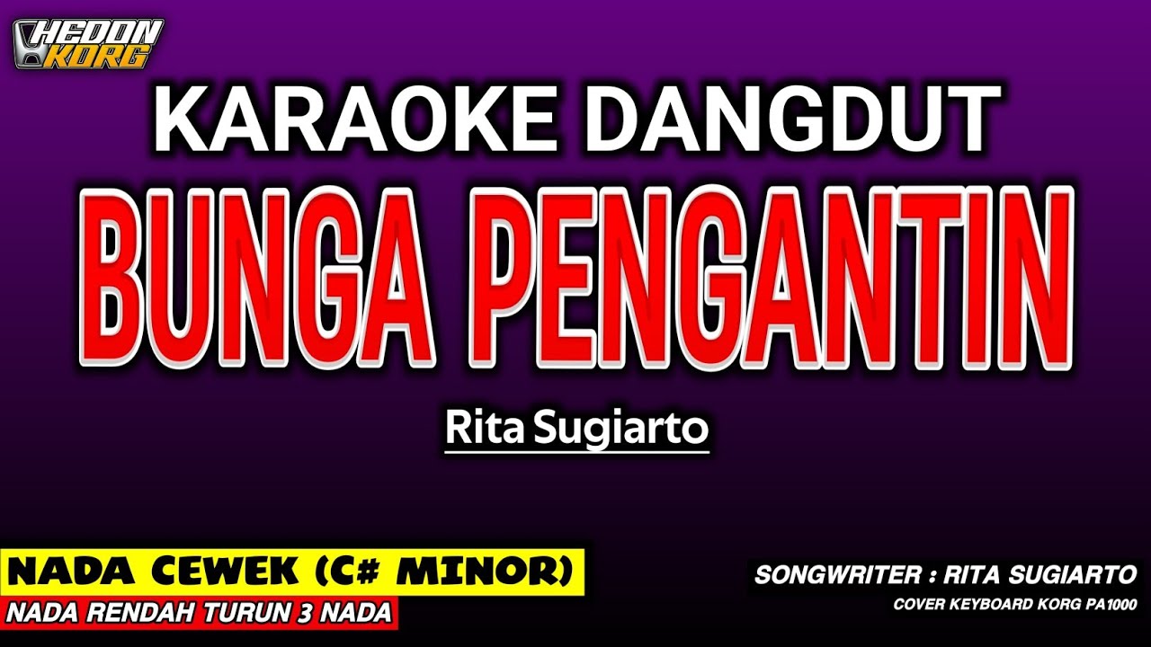 BUNGA PENGANTIN KARAOKE DANGDUT - RITA SUGIARTO