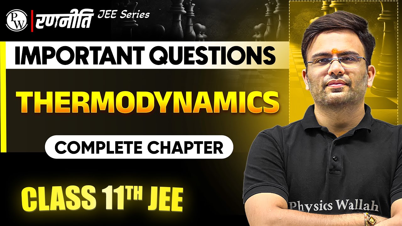 रणनीति 2025: Thermodynamics | IMPORTANT QUESTIONS⚡️| Class 11th JEE