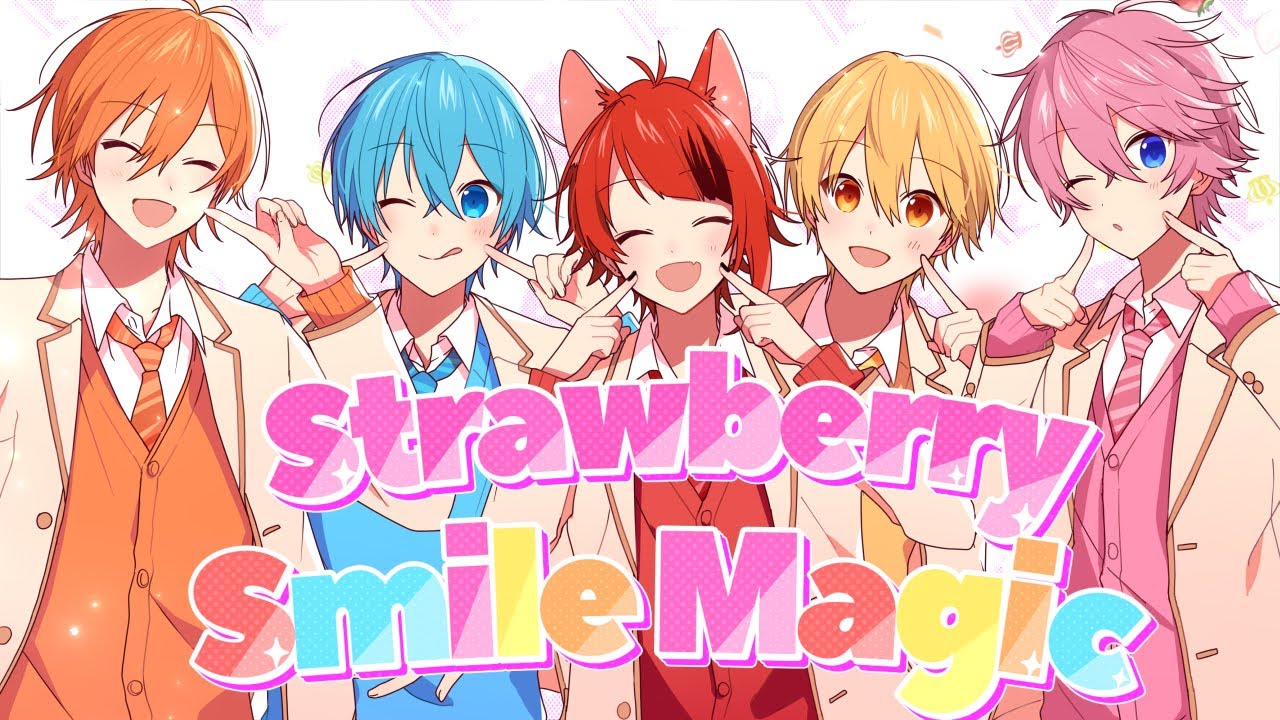 【MV】Strawberry Smile Magic／すとぷり