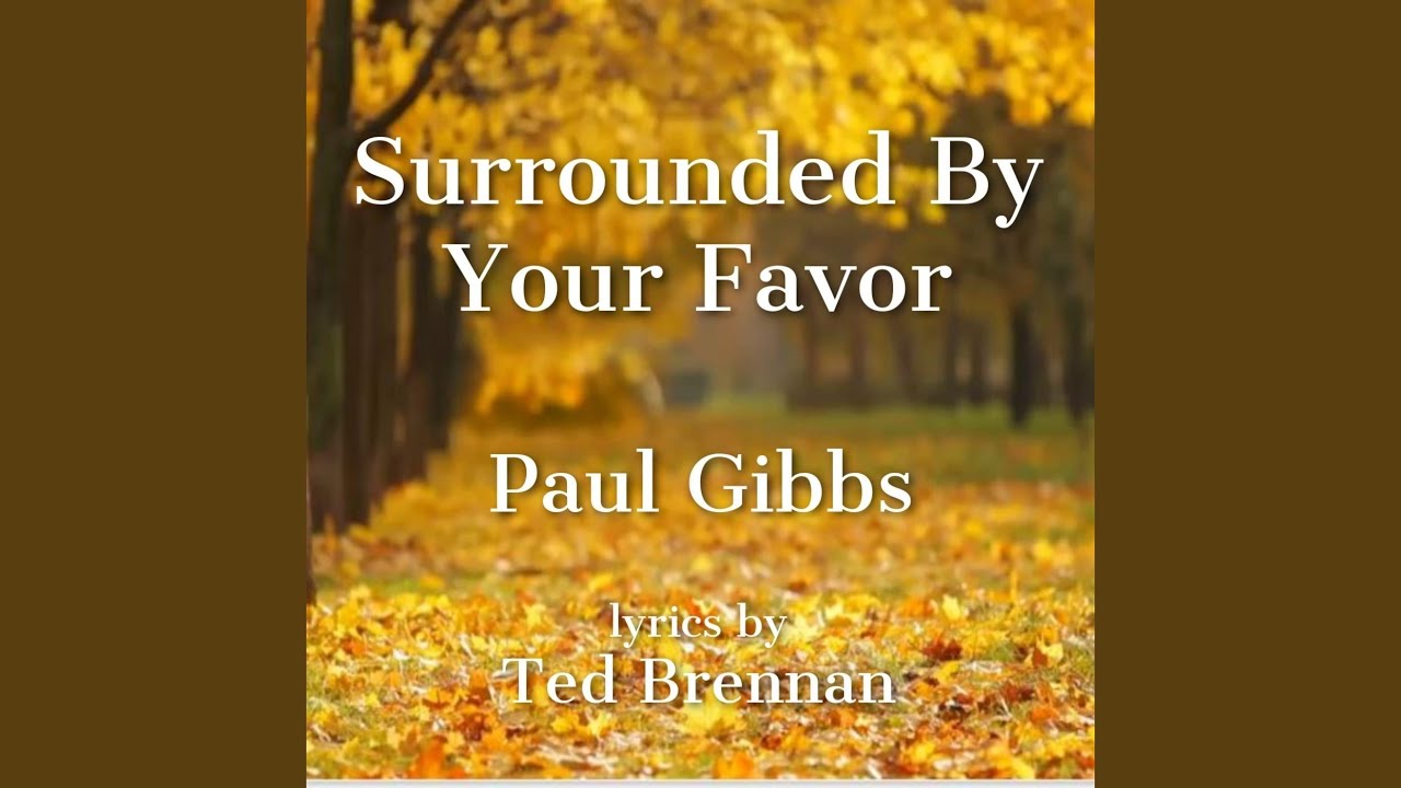 Surrounded By Your Favor