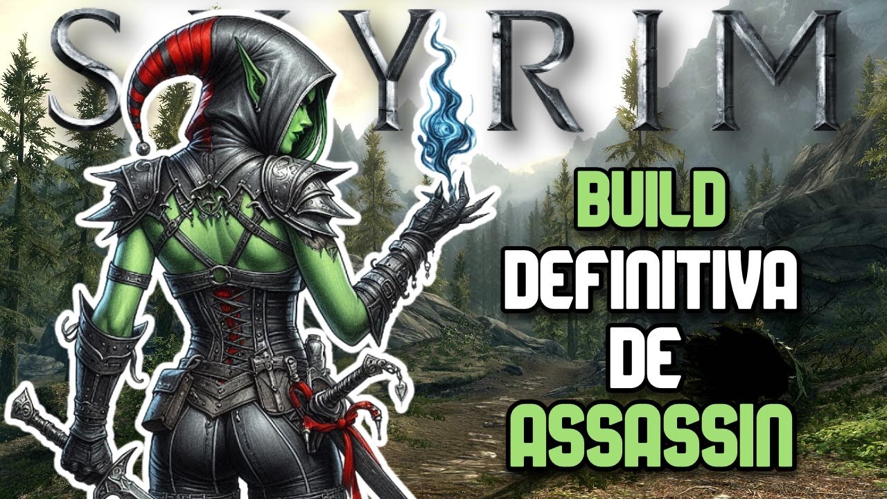 Skyrim: Build de Assassin Perfeita  [Legendary, Sem Craft]