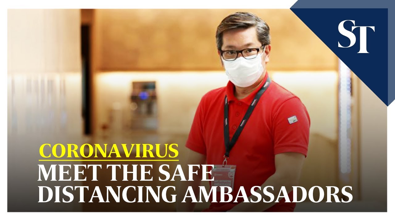 Coronavirus: Meet the safe distancing ambassadors | The Straits Times