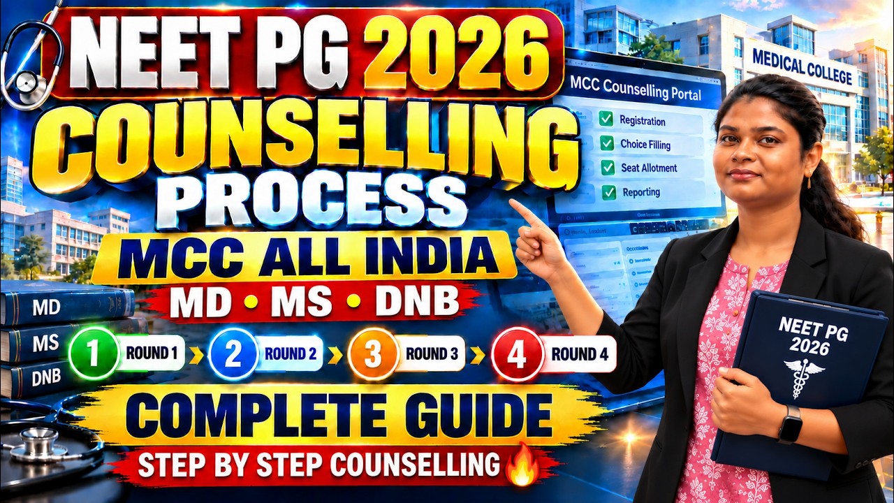 🔥 NEET PG 2026 MCC Counselling FULL PROCESS | Registration, Choice Filling, Allotment & Reporting
