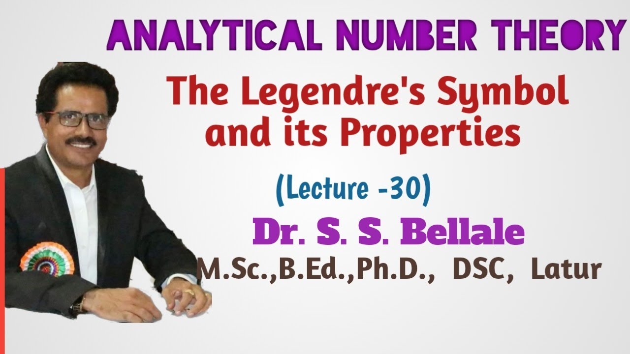Math | Analytical Math | Analytical Number Theory | The Legendre Symbol | Lect.-30 | Dr.S.S.Be