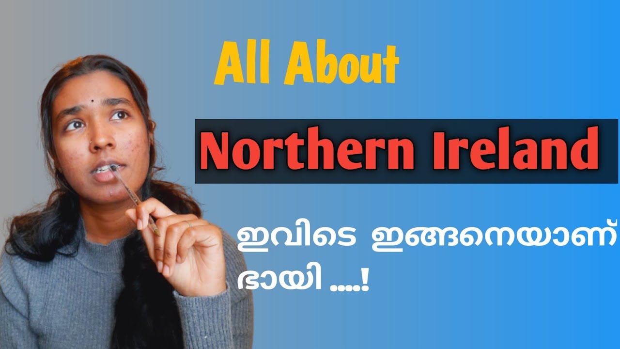 All about northern Ireland| mmade UK | Ann Maria kuriakose| Malayalam vloge| UK nurse | NHS | HSC