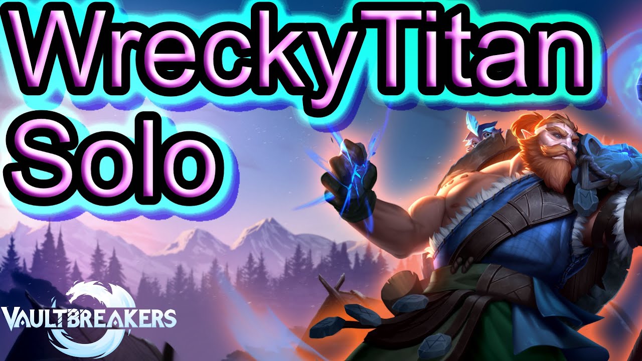 Wrecky Titan Solo Bjornir - Vaultbreakers December Playtest Artifact Refinery Final Boss