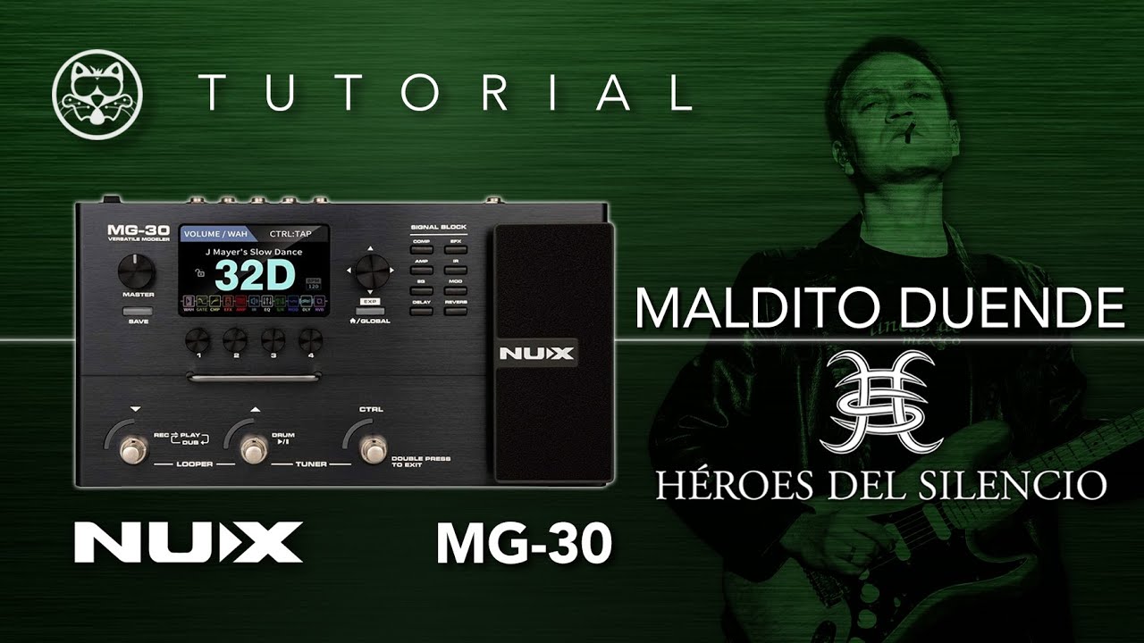 ¡NUX MG-30! Héroes del Silencio - Maldito Duende... ¡EN ESPAÑOL!