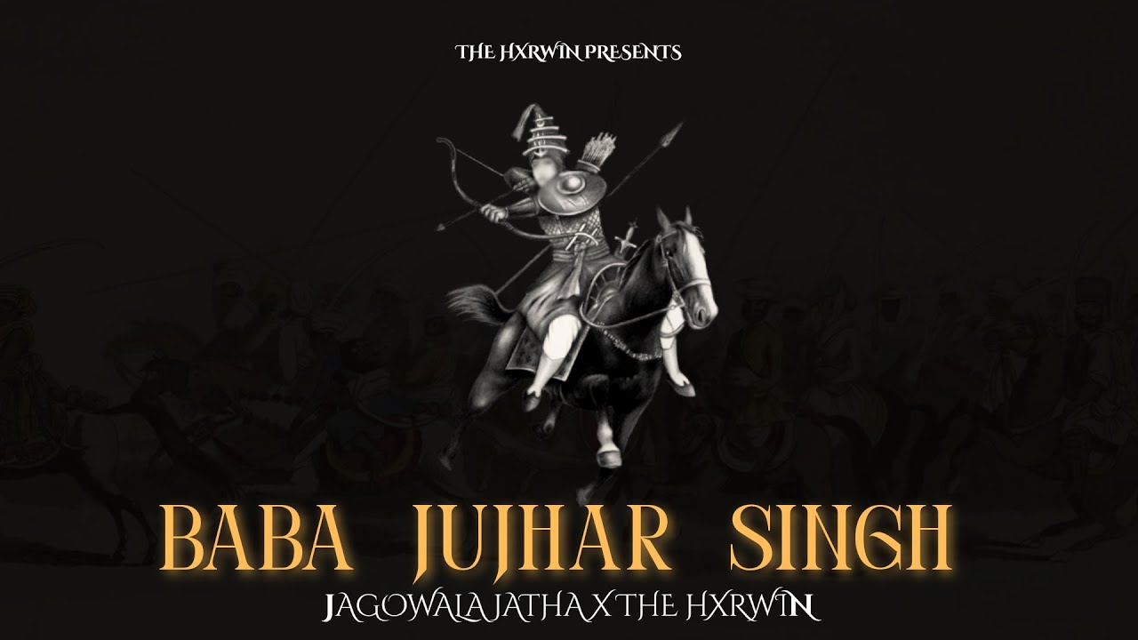BABA JUJHAR SINGH - JAGOWALA JATHA & THE HXRWIN (2026)