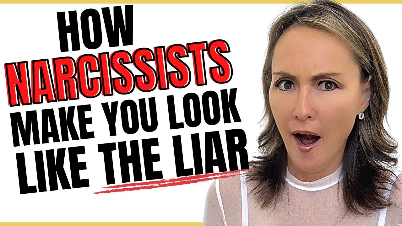 7 Ways Narcissists Make You Look Like the Liar