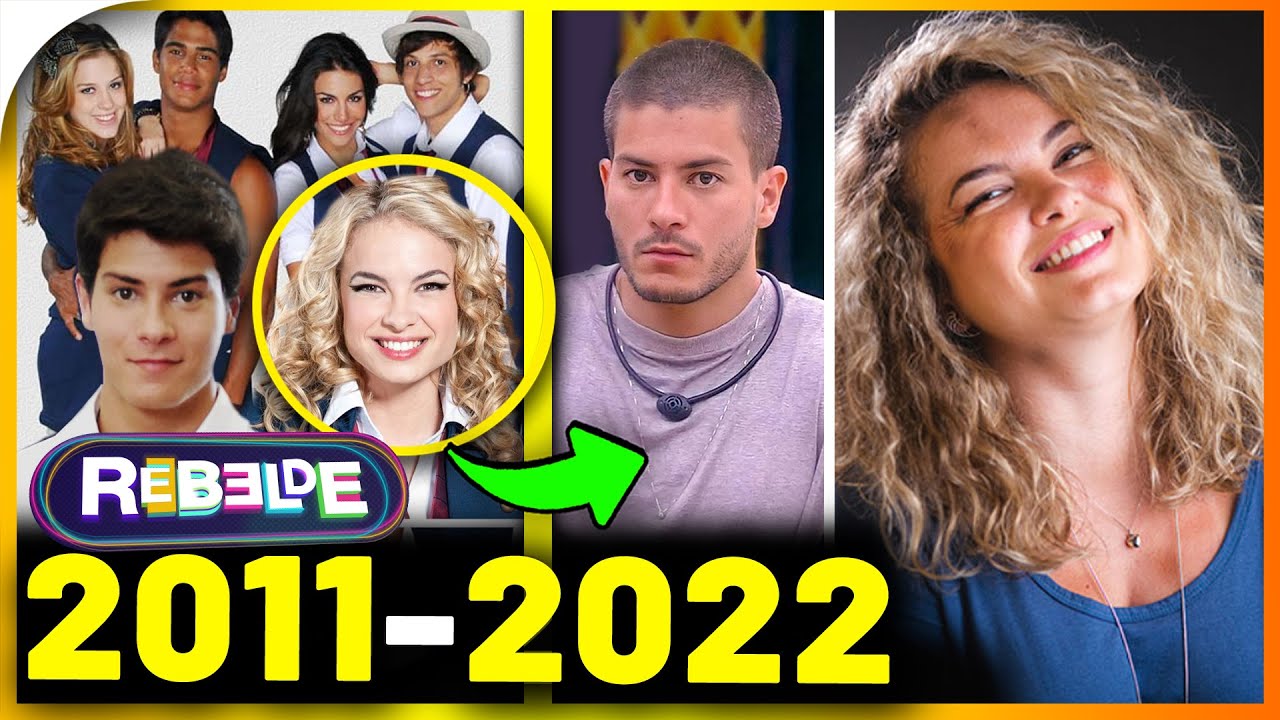 REBELDE BRASIL Antes e Depois (2011 vs 2023) ATUALIZADO 2023