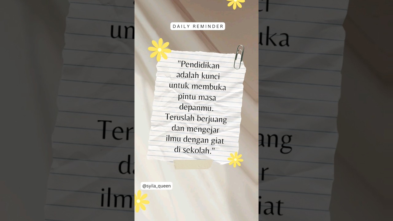 Pendidikan kunci masa depanmu" 