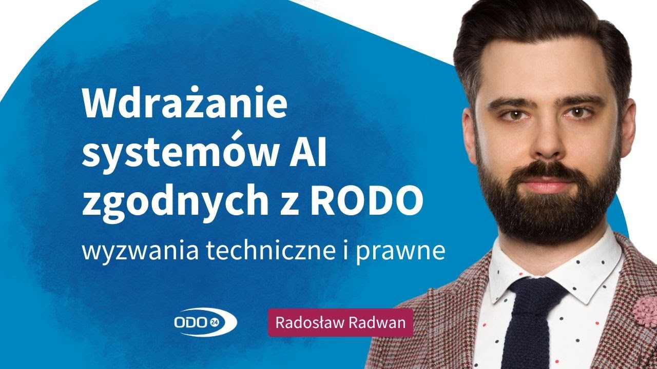 Wdrażanie systemów AI zgodnych z RODO - wyzwania techniczne i prawne