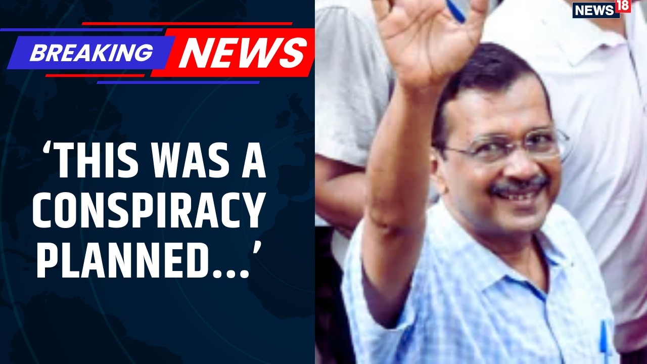 Arvind Kejriwal Accuses PM Narendra Modi, Amit Shah of Orchestrating &lsquo;Conspiracy&rsquo; | News18