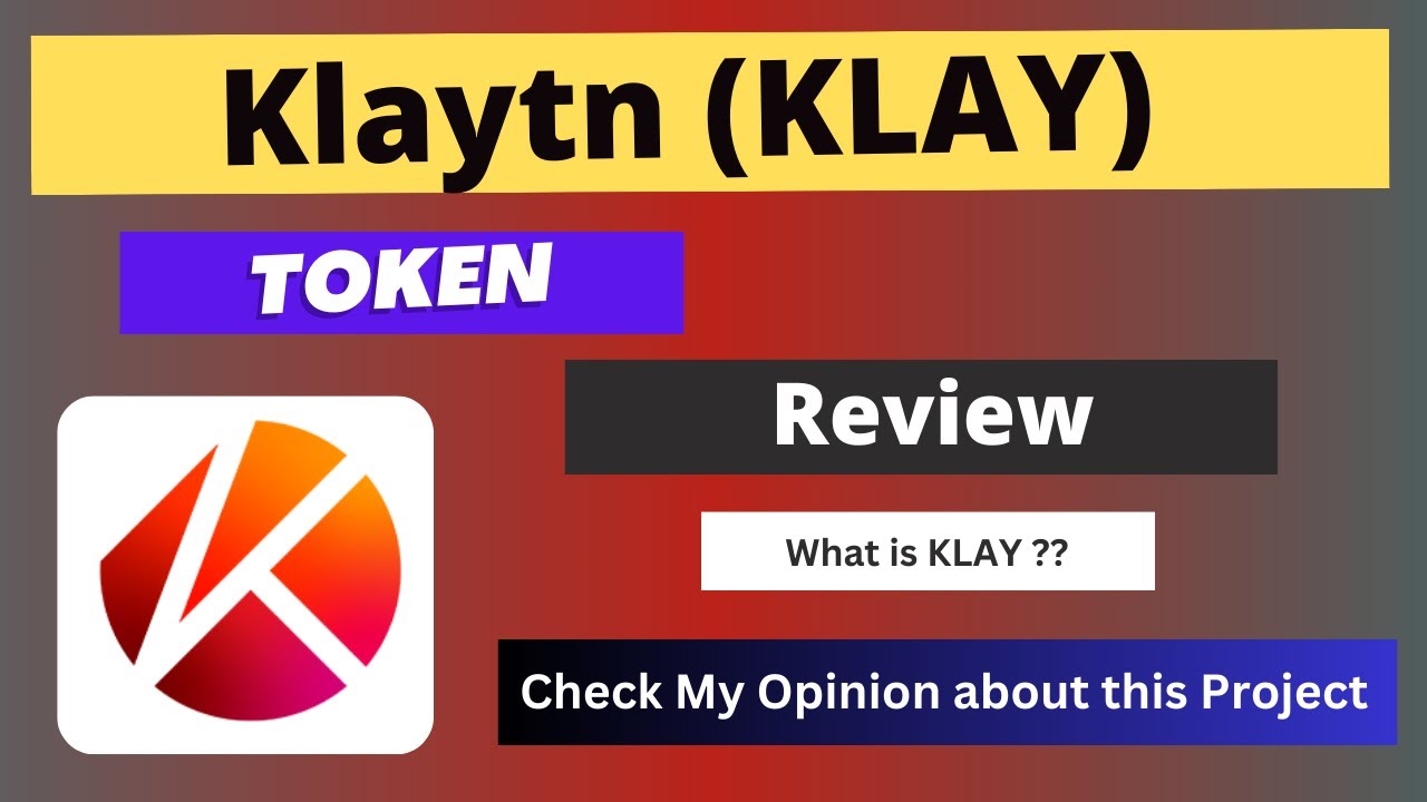 Klaytn (KLAY) Token Reivew || What is KLAY Coin