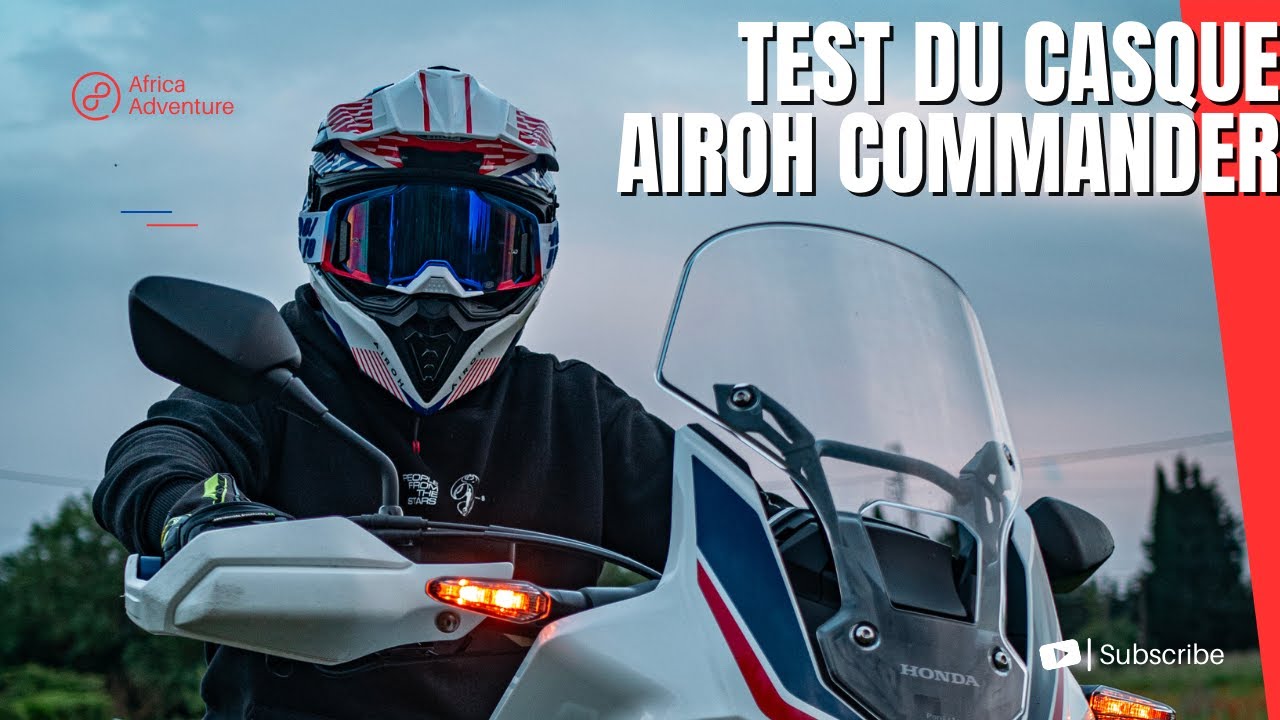 Pr&eacute;sentation et avis du casque Airoh commander !