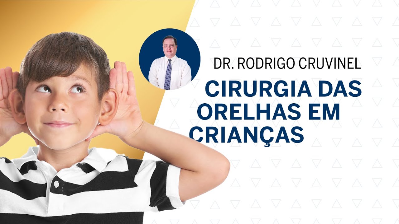 CIRURGIA DAS ORELHAS EM CRIAN&Ccedil;AS | Dr. Rodrigo Cruvinel