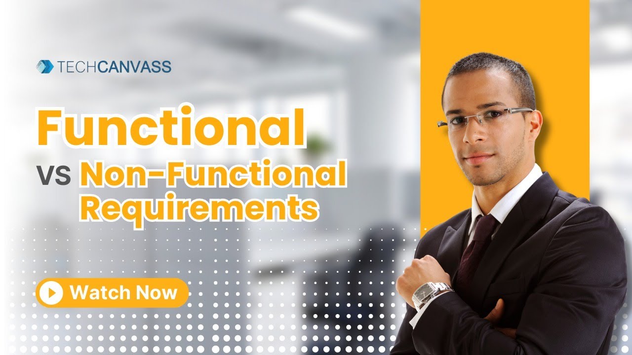 Functional Vs Non Functional Requirements | Business Analyst Tutorial | Techcanvass