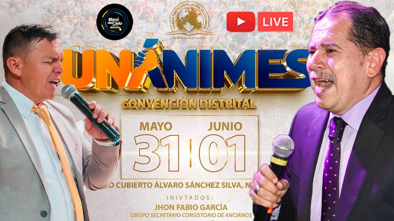 SEGUNDO SERVICIO | CONVENCION UNANIMES - IPUC DISTRITO 21/ PASTOR JHON FABIO GARCIA / DANILO ORDOÑEZ