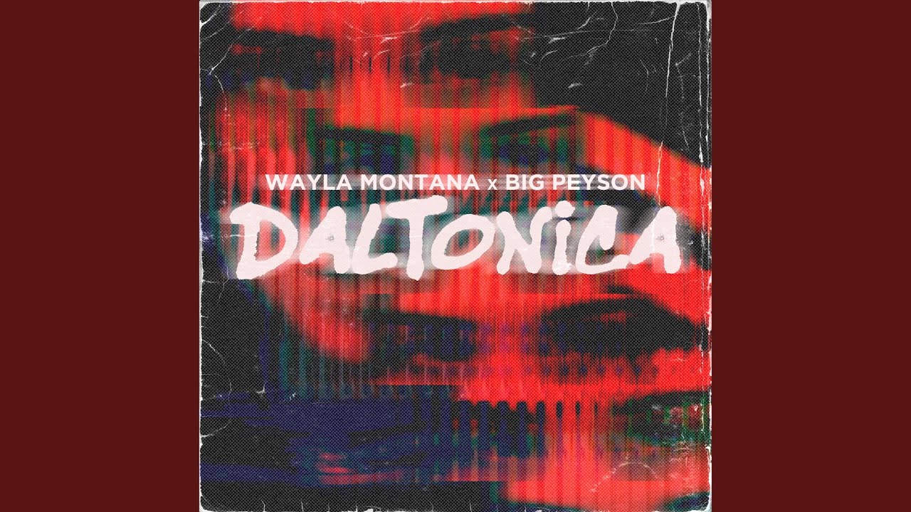 Daltónica (feat. Big Peyson)