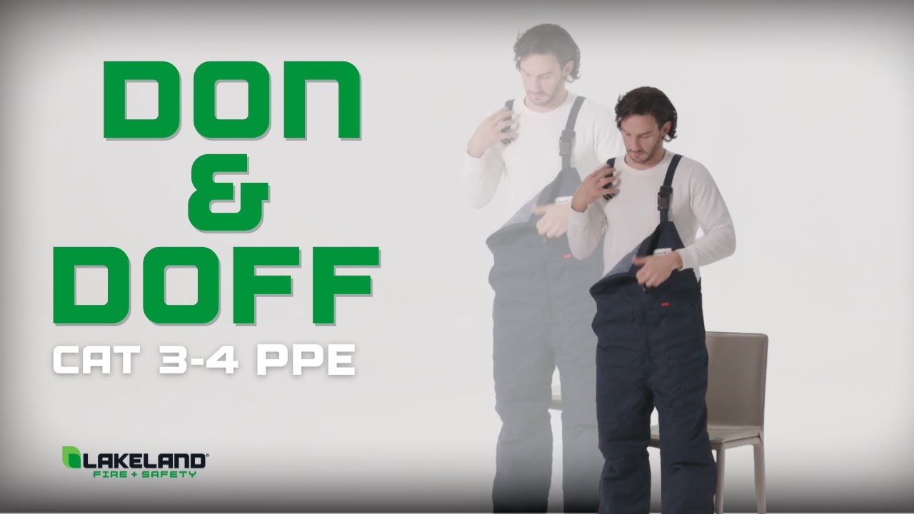 How To Don and Doff CAT 3 - 4 Arc Flash PPE