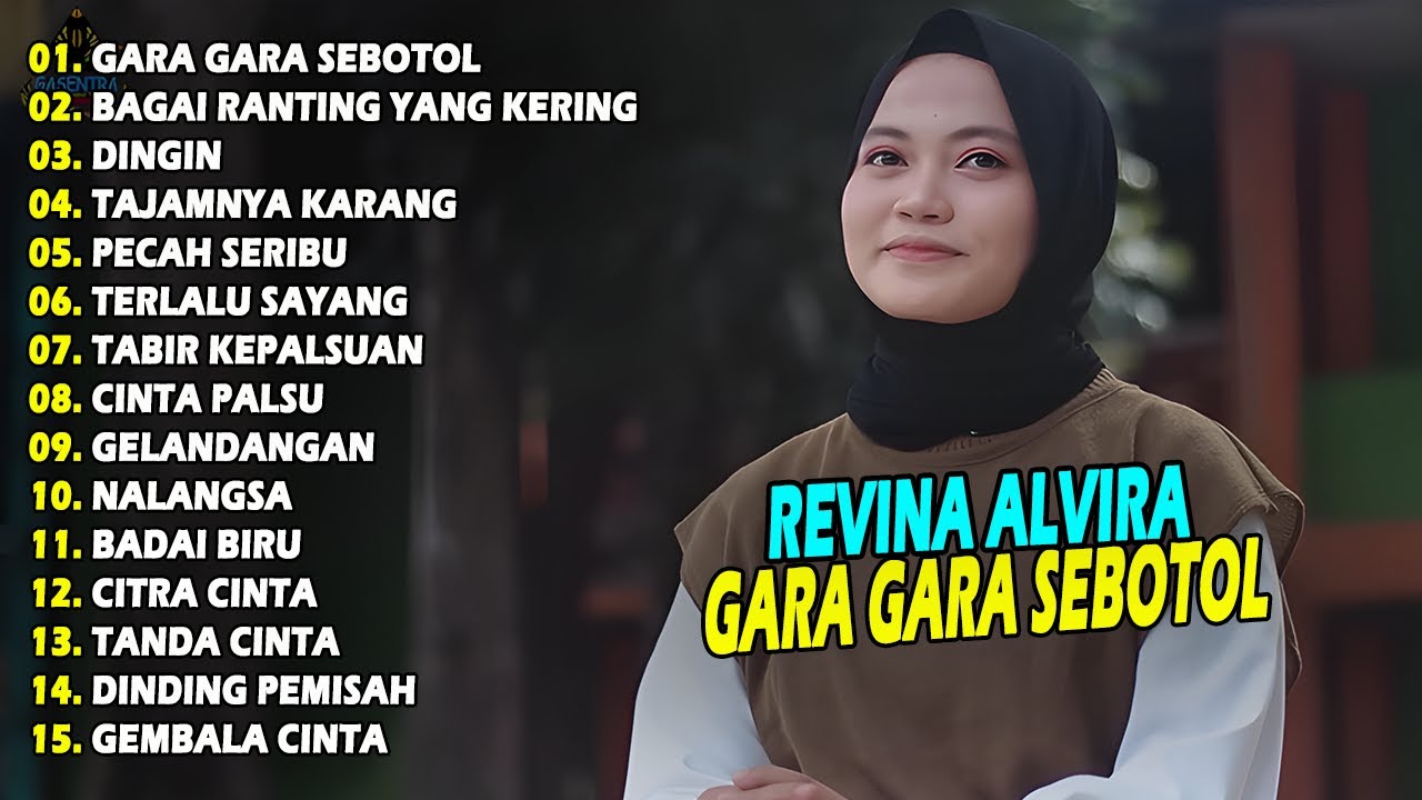 REVINA ALVIRA FULL ALBUM | GARA GARA SEBOTOL | TERBARU 2025
