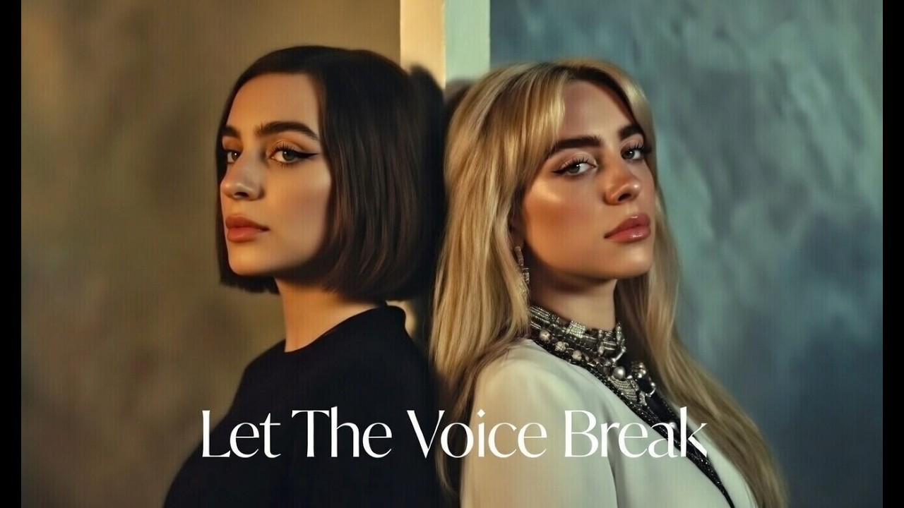 Billie Eilish ft. Sia – Let The Voice Break | When The Heart Speaks | Official Fan-Made Music 2026