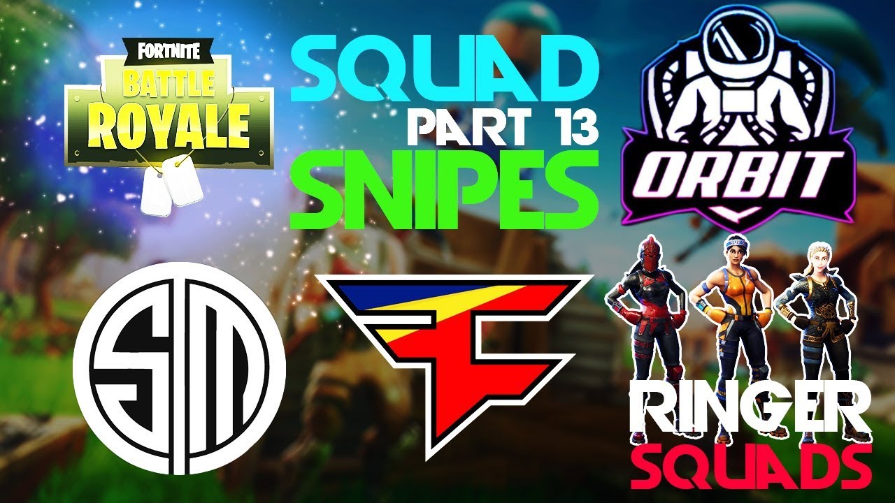 TSM, Faze, Orbit, Ringer Squads🥊Squad Snipe🥊 Part 13 (Fortnite)