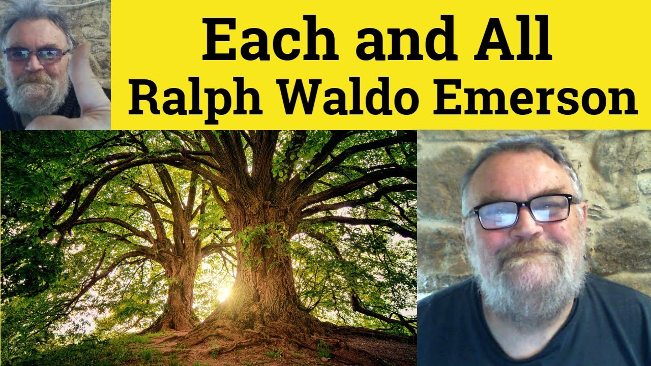 😎 Each and All by Ralph Waldo Emerson Summary - Each and All by Ralph Waldo Emerson Analysis