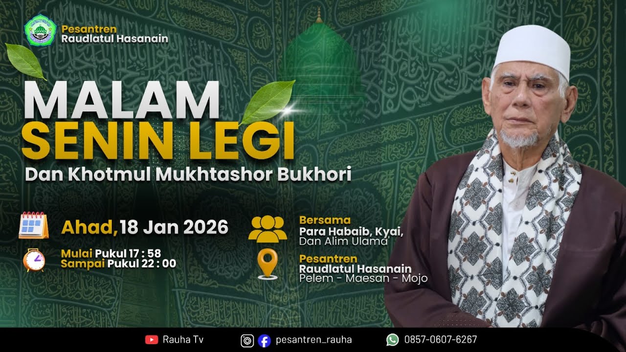🔴Live Rutinan Senin Legi &  Khatam Mukhtasor Bukhori 18 Jan 2026 l Pesantren Raudlatul Hasanain