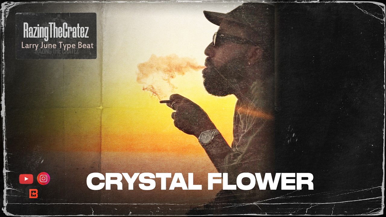 Free Larry June x Berner Sample Type Beat 2026 &ldquo;Crystal Flower