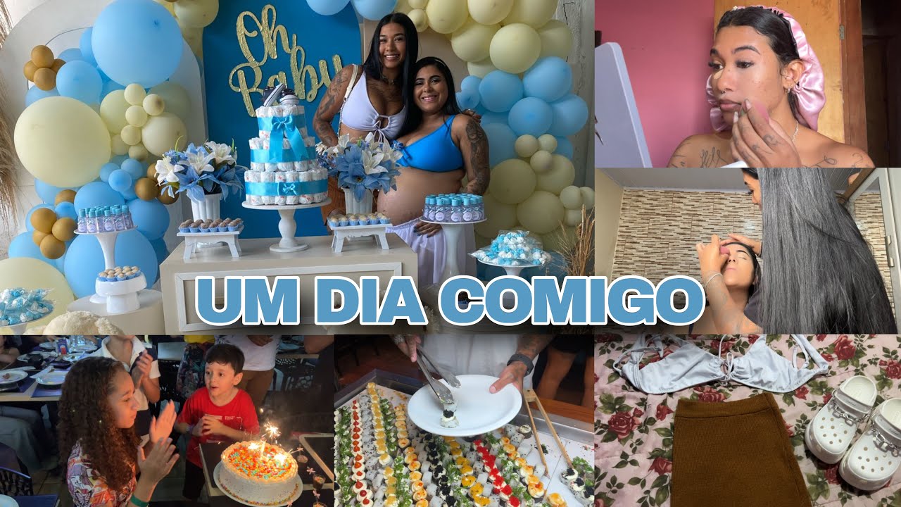 UM DIA COMIGO: CHÁ DE BEBÊ + ANIVERSÁRIO DA MINHA SOBRINHA | maquiei minha amiga + se arrume comigo