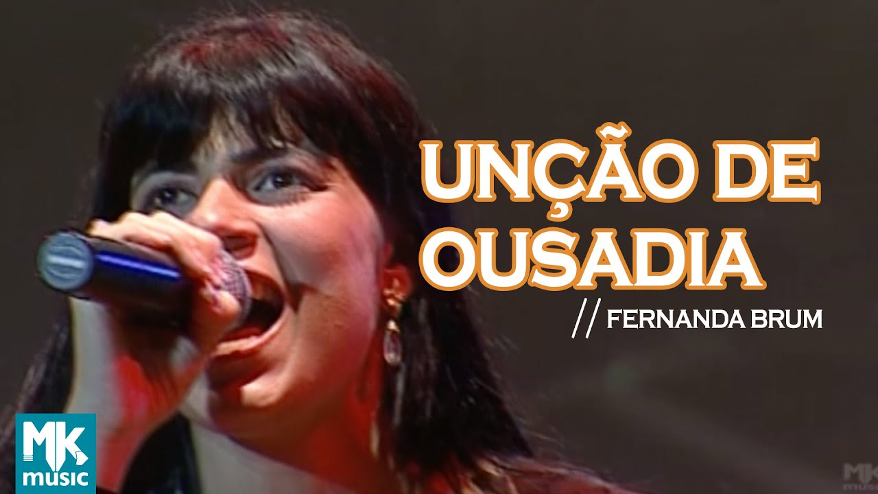 Fernanda Brum -  Unção de Ousadia (Ao Vivo) - DVD Profetizando às Nações