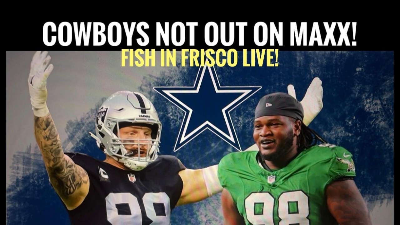 #Cowboys NOT OUT on Maxx Crosby Trade; Trey Hendrickson & #Eagles Jalen Carter Rumor: Fish LIVE!