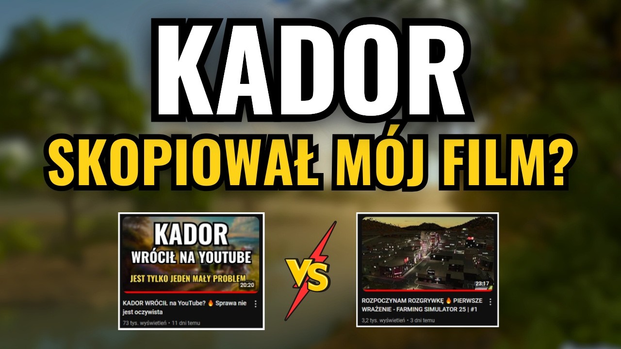 KADOR SKOPIOWAŁ MÓJ FILM?! 🔥 NOWE FAKTY